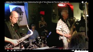 "WRU" The Brad Wheeler Group Celebrating the Life of Terry Masar @ The Iron Post  7-27-12.
