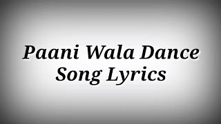Download lagu LYRICS Paani Wala Dance Song | Paani Wala Dance Song With Lyrics | AK786 Presents mp3