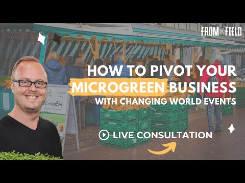 How to Pivot Your Microgreen Business With Changing World Events - LIVESTREAM Q&A [Listen In]