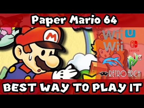 The Best Way To Play: Paper Mario 64