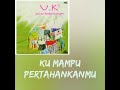 UK S UKAYS Di Luar Kemampuanku LIRIK