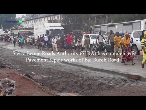 SLRA has  Commenced Pavement Repair Work of Bai Bureh Road