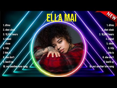 Best Songs of Ella Mai full album 2024 ~ Top 10 songs