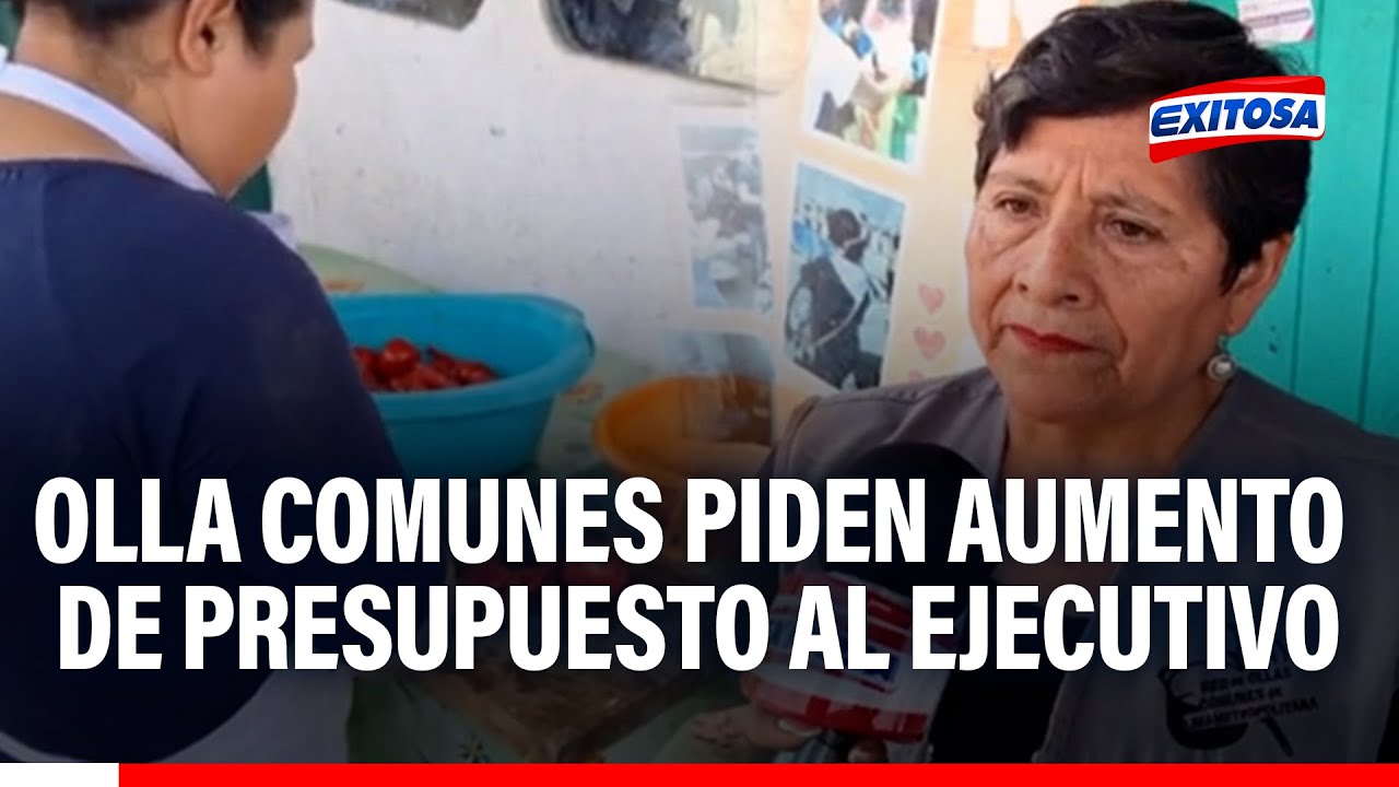 🔴🔵Ollas comunes piden aumento de presupuesto al Ejecutivo: Asignación actual no alcanza