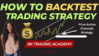 🔴 💰 Backtest Like a Pro & Dominate with Price Action Channels Strategy!