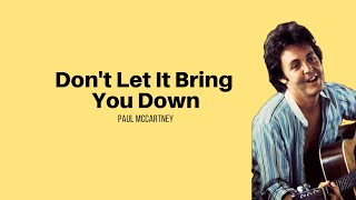 Don't Let It Bring You Down - Paul McCartney (Lyrics Video)
