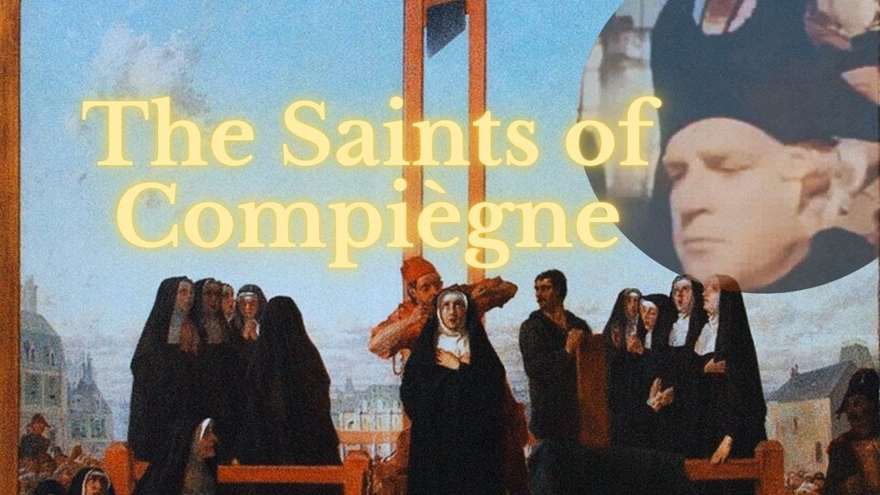 Remember Catholic martyrs of the French Revolution: the Carmelite Saints of Compiègne | Faith Full