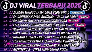 Download lagu DJ TIKTOK TERBARU 2025🎵DJ JANGAN TUNGGU LAMA LAMA🎵DJ SA CERITAKAN PADA BINTANG BINTANG || FULL ALBUM mp3