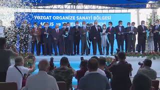 YOZGAT OSB FABRİKA BİNALARI TEMEL ATMA VE AÇILIŞ TÖRENİ‬