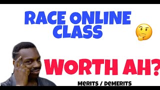 RACE ONLINE CLASS WORTH AH? Replying to Comments.