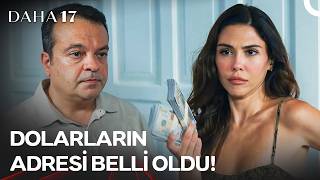 Nuray, İlhan'ın Akkayalar'dan Para Çaldığını ÖĞRENDİ! - Daha 17 | 15. 