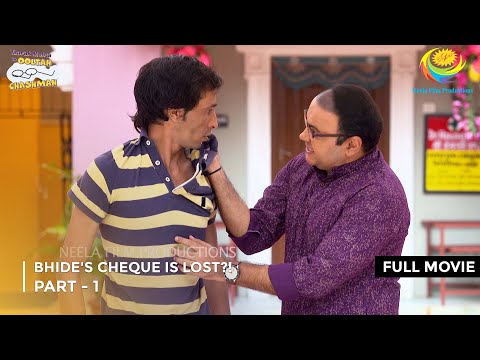Bhide's Cheque is Lost?! | FULL MOVIE | Part 1 | Taarak Mehta Ka Ooltah Chashmah  Ep 3265 to 3267