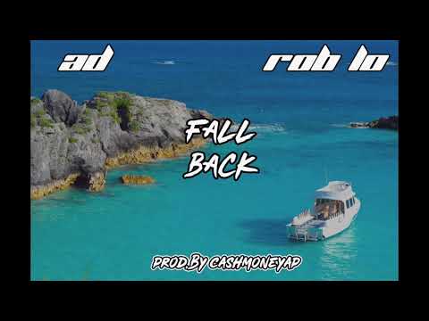 AD x ROB Lo- Fall Back (Official Audio)