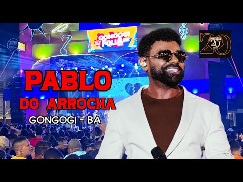 Pablo do Arrocha ao vivo Gongogi - BA