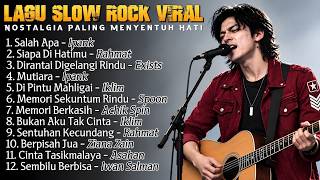 Download lagu LAGU SLOW ROCK VIRAL & Nostalgia Paling Menyentuh Hati ｜ Full Album Cover Indonesia & Malaysia mp3