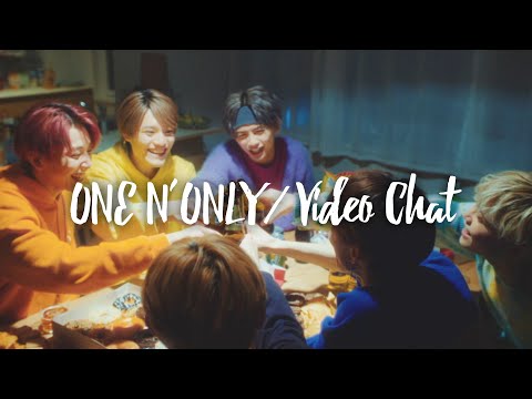 ONE N' ONLY Video Chat 歌詞 -【歌詞リリ】