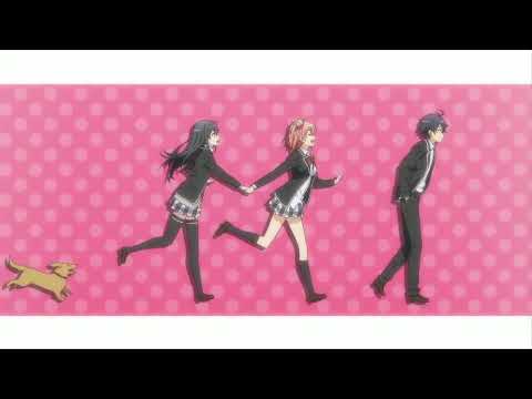 Yahari Ore no Seishun Love Comedy wa Machigatteiru Oregairu S02 ED 3