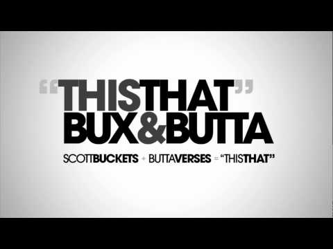 Scott Buckets & Butta Verses 