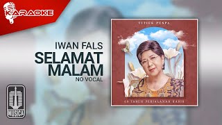 Download lagu Iwan Fals - Selamat Malam ( Karaoke Video) | No Vocal mp3