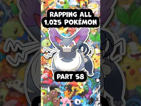 Rapping All 1,025 Pokemon pt. 58