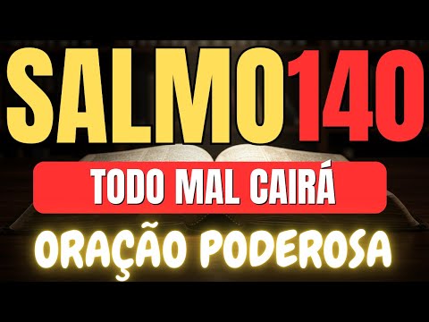Salmo 140 : Esse Salmo é Muito Forte | Proteção Contra Pessoas Maldosas e Invejosas
