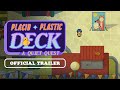 Placid Plastic Deck Steam Key Global Trailer