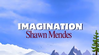 Download lagu Imagination - Shawn Mendes ( lyrics ) mp3