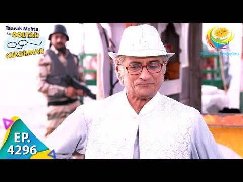 Can Bapuji Convince The Soldiers? | Taarak Mehta Ka Ooltah Chashmah| Full Episode 4296 | 16 Jan 2025