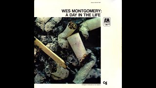 Wes Montgomery  A Day In The Life