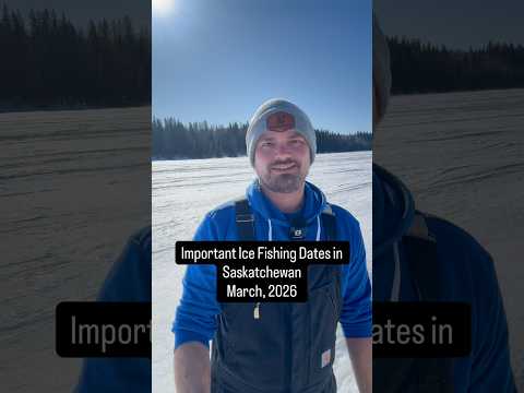 Important Ice Fishing Dates for March in Saskatchewan