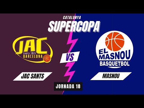 JAC Sants Barcelona - El Masnou Basquetbol (Supercopa Catalunya J20)