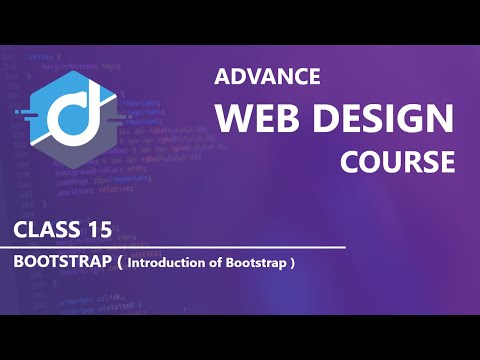 Introduction of Bootstrap Advance Web Design Course Class 16