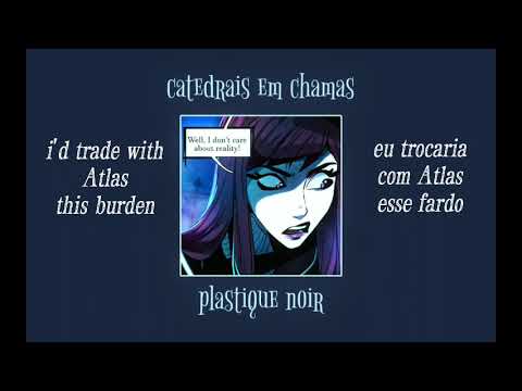 Catedrais Em Chamas - Plastique Noir ( slowed + reverb + legendado/lyrics)