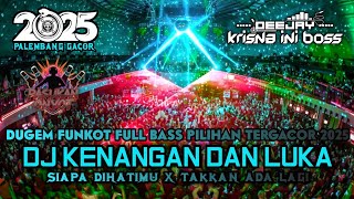 Download lagu DUGEM FUNKOT FULL BASS PILIHAN TERGACOR‼️DJ KENANGAN DAN LUKA X SIAPA DIHATIMU X TAKKAN ADA LAGI NEW mp3 Download lagu DUGEM FUNKOT FULL BASS PILIHAN TERGACOR‼️DJ KENANGAN DAN LUKA X SIAPA DIHATIMU X TAKKAN ADA LAGI NEW mp3