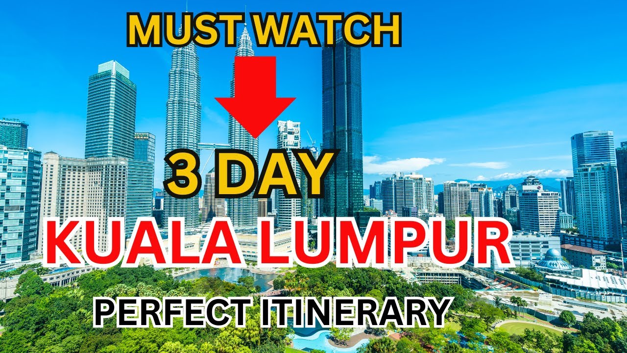How to Spend 3 Days in KUALA LUMPUR Malaysia:The Perfect Travel Itinerary#malasia#TRAVEL#kualalampur
