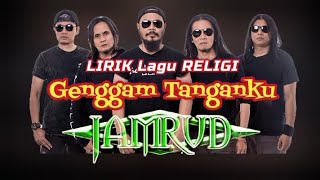 Download lagu GENGGAM TANGANKU ( LIRIK  ) - JAMRUD ( RELIGI VERSION  ) mp3