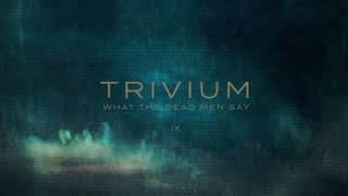 Download lagu Trivium - What The Dead Men Say ( Lyrics ) mp3