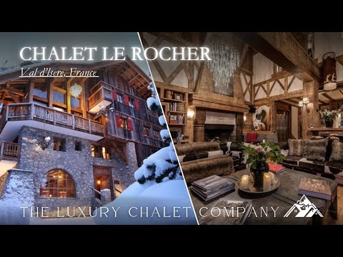 Chalet Le Rocher - Luxury Chalet In Val d'Isere, France