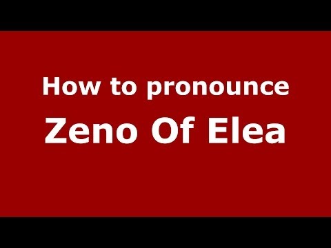 How to Pronounce Zeno Of Elea - PronounceNames.com