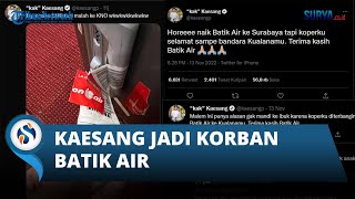 Download lagu Batik Air Kembali Heboh Setelah Koper Kaesang Pangarep Nyasar ke Kualanamu mp3