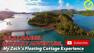 Download lagu BACACAY ALBAY ADVENTURE| ZACH'S FLOATING COTTAGE| SULA CHANNEL's BEST  EXPERIENCE #albay #bicol mp3