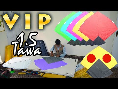 VIP 1.5 Tawa Kite Making (Step by Step)