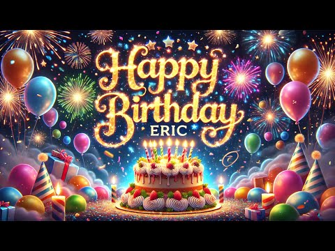 Eric, This Birthday Song is Just for You! 🎁💖 Happy Birthday Eric! This Song Will Make Your Day! 🎶🎈