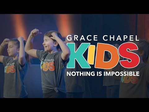 Nothing Is Impossible by Planetshakers performed by Grace Chapel Kids