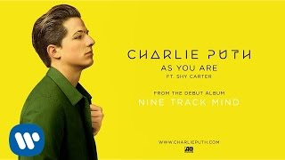 Charlie Puth & Shy Carter - As You Are (Audio)