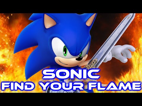 Sonic - Find Your Flame [With Lyrics]