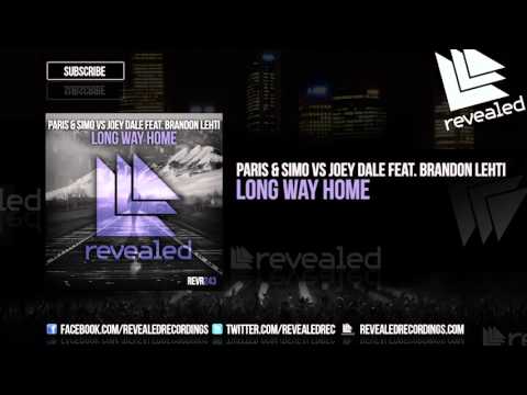 Paris & Simo vs Joey Dale feat. Brandon Lehti - Long Way Home [OUT NOW!]
