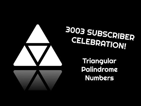 3003 Subscriber Celebration - Triangular Palindrome Numbers
