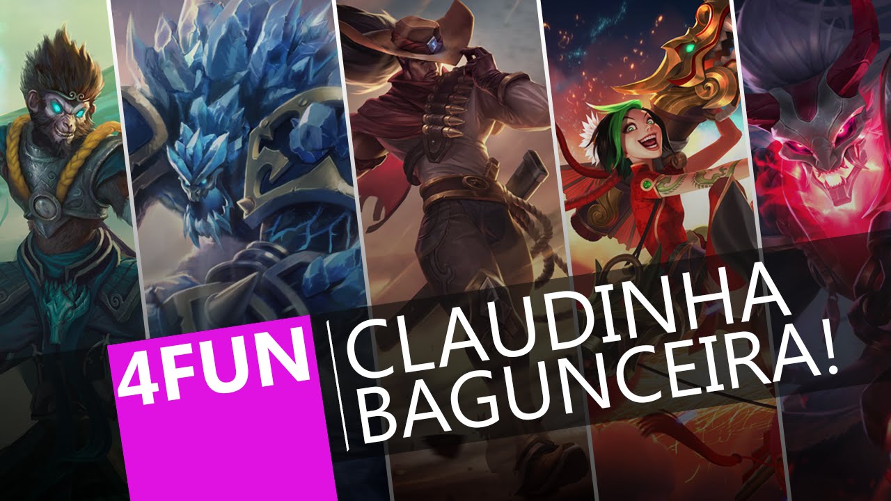 League of Legends | 4FUN | Claudinha Bagunceira!