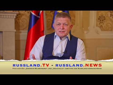 Fico zur EU: „Energie Selbstmord“ und „Heuchelei“ inmitten der Russland Ukraine Krise